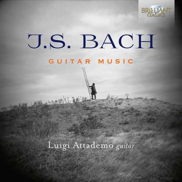 Luigi Attademo: J.S. Bach - Guitar Music (FLAC)