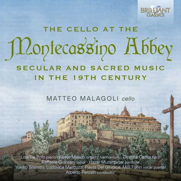 Matteo Malagoli - The Cello At Montecassino Abbey (24/88 FLAC)
