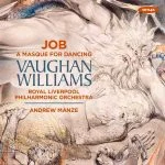 Manze: Vaughan Williams - Job, A Masque for Dancing (24/96 FLAC)