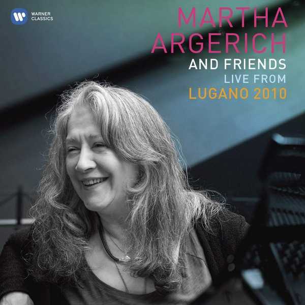 Martha Argerich and Friends – Live from the Lugano Festival 2010 (FLAC)