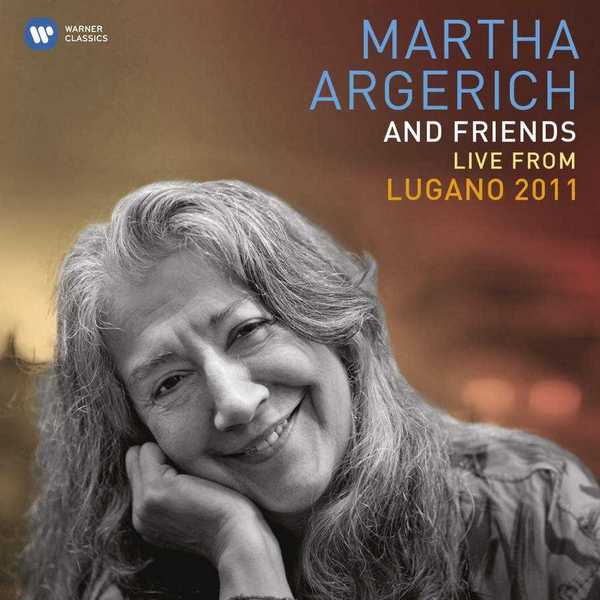 Martha Argerich and Friends – Live from the Lugano Festival 2011 (FLAC)