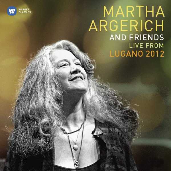 Martha Argerich and Friends – Live from the Lugano Festival 2012 (FLAC)