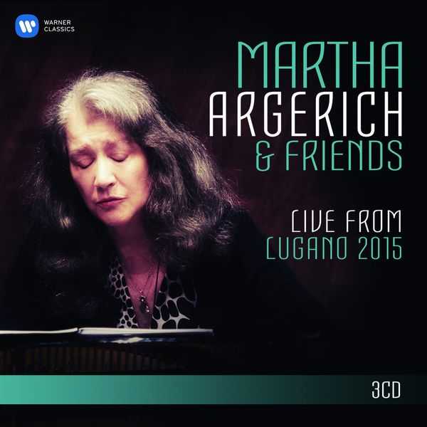 Martha Argerich & Friends: Live from the Lugano Festival 2015 (24/44 FLAC)