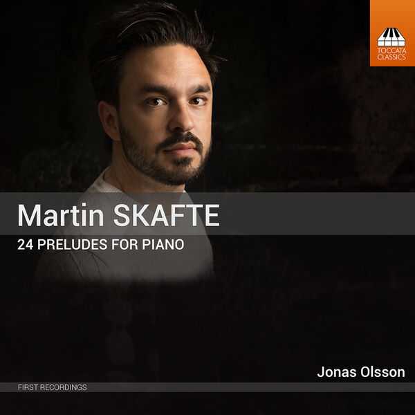Martin Skafte - 24 Preludes for Piano (24/96 FLAC)