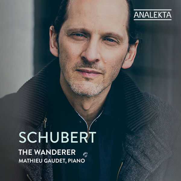 Mathieu Gaudet: Schubert - The Wanderer (24/96 FLAC)