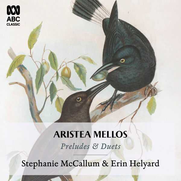 Stephanie Mccallum: Aristea Mellos - Preludes and Duets (24/48 FLAC)