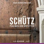 MDR Rundfunkchor: Heinrich Schütz - Psalmen und Motetten (24/48 FLAC)