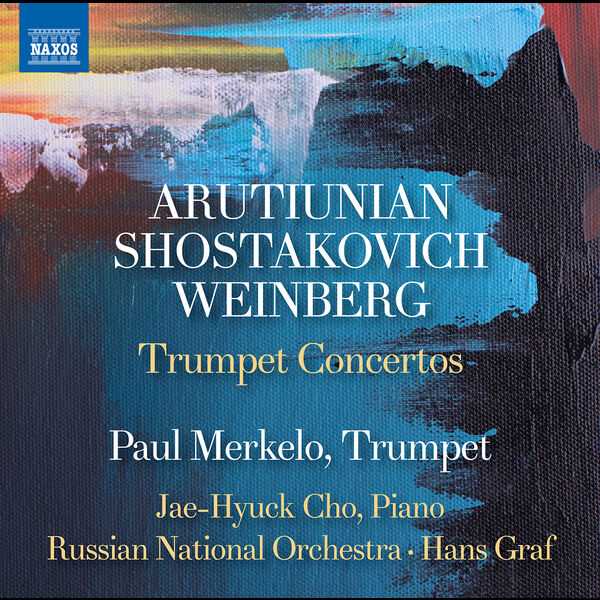 Paul Merkelo: Arutiunian, Shostakovich, Weinberg - Trumpet Concertos (24/192 FLAC)