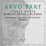 Morphing Chamber Orchestra: Arvo Pärt - Stabat Mater (24/96 FLAC)