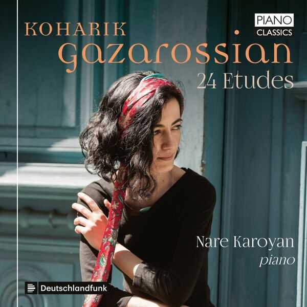 Nare Karoyan: Koharik Gazarossian - 24 Etudes (24/48 FLAC)