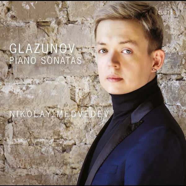 Nikolay Medvedev: Alexander Glazunov - Piano Sonatas (24/96 FLAC)