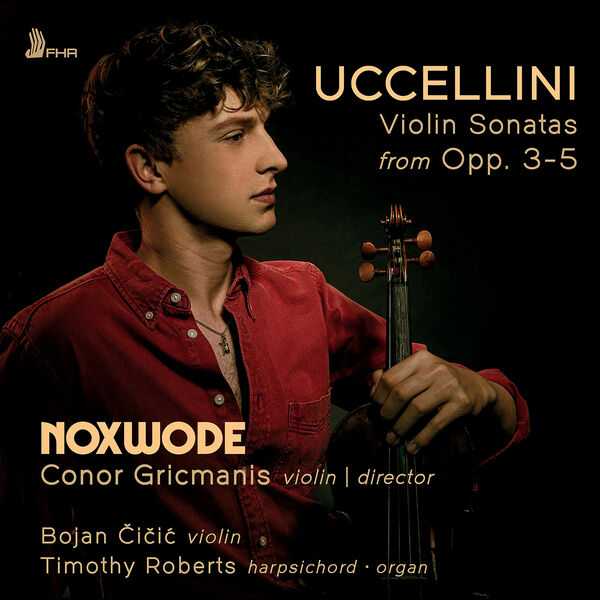 Noxwode: Uccellini - Violin Sonatas from op.3-5 (24/96 FLAC)