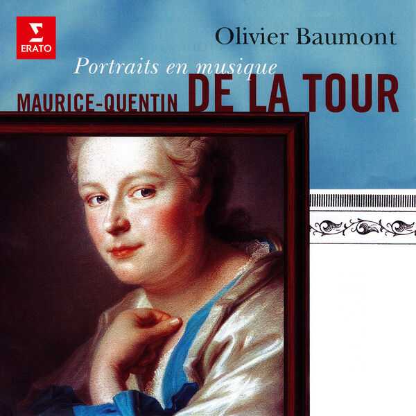 Olivier Baumont: Maurice-Quentin de la Tour, Portraits en Musique (FLAC)