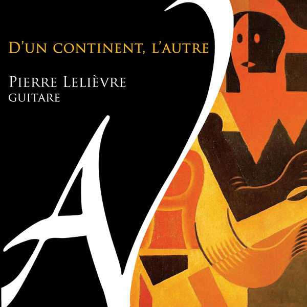 Pierre Lelièvre - D'un Ccontinent, l'Autre (FLAC)