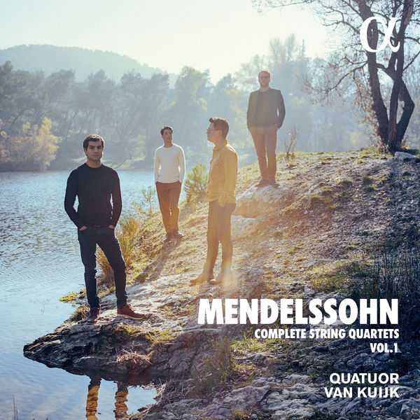 Quatuor Van Kuijk: Mendelssohn - Complete String Quartets vol.1 (24/96 FLAC)