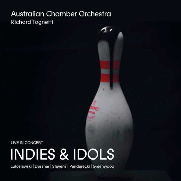 Richard Tognetti: Indies & Idols - Live In Concert (24/96 FLAC)