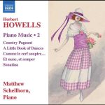 Matthew Schellhorn: Herbert Howells - Piano Music vol.2 (24/96 FLAC)