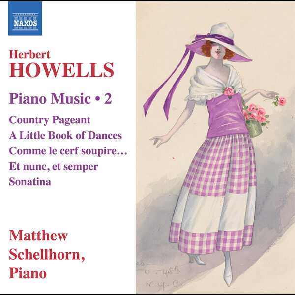 Matthew Schellhorn: Herbert Howells - Piano Music vol.2 (24/96 FLAC)