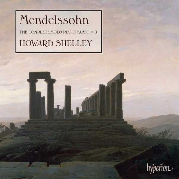 Shelley: Mendelssohn - The Complete Solo Piano Music vol.2 (24/96 FLAC)