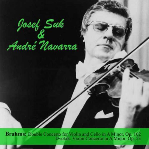 Suk, Navarra Brahms Double Concerto for Violin and Cello in A Minor
