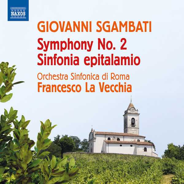 Vecchia: Sgambati - Symphony no.2, Sinfonia Epitalamio (24/96 FLAC)