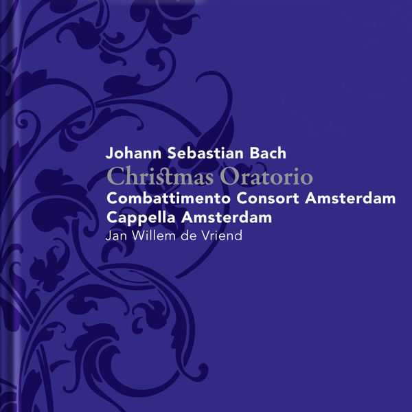 Jan Willem de Vriend: Bach - Christmas Oratorio BWV248 (FLAC)