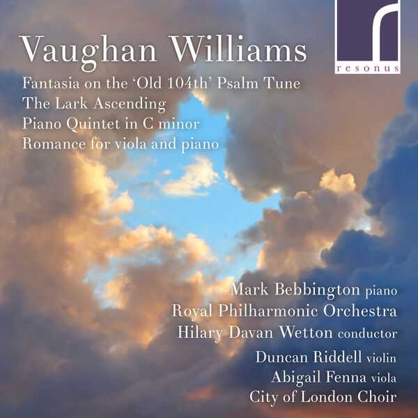 Wetton: Vaughan Williams - Fantasia on the Old 104th Psalm Tune, The Lark Ascending, Piano Quintet in C Minor, Romance for Viola and Piano (24/192 FLAC)