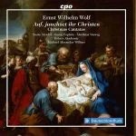 Michael Alexander Willens: Ernst Wilhelm Wolf - Christmas Cantatas (24/48 FLAC)