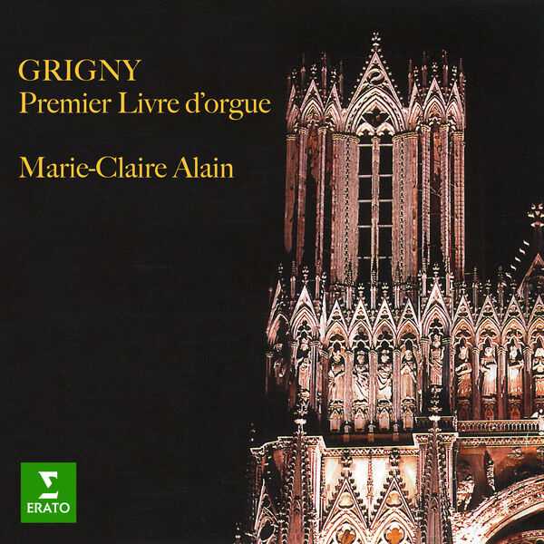 Marie-Claire Alain: Grigny - Premier Livre d'Orgue (FLAC)