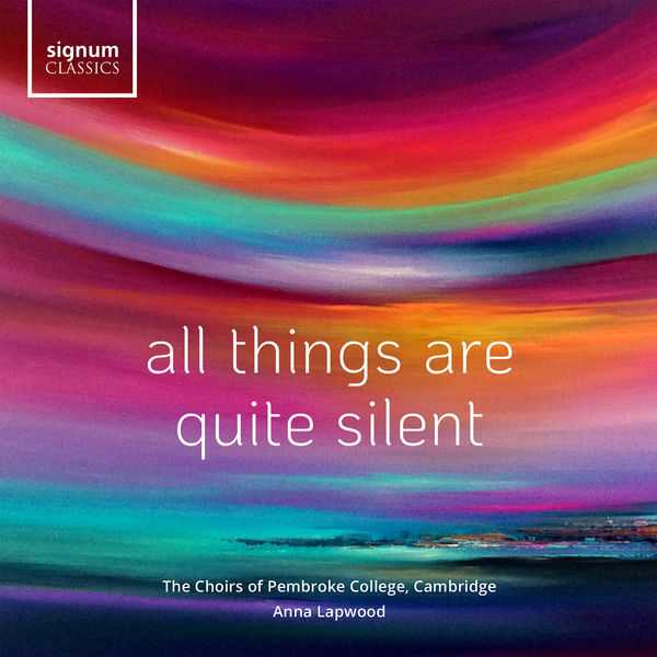 Anna Lapwood - All Things Are Quite Silent (24/96 FLAC)