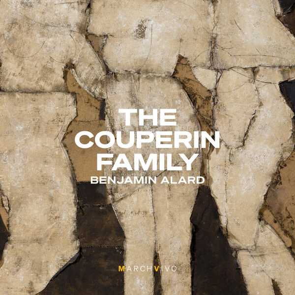 Benjamin Alard - The Couperin Family (24/48 FLAC)