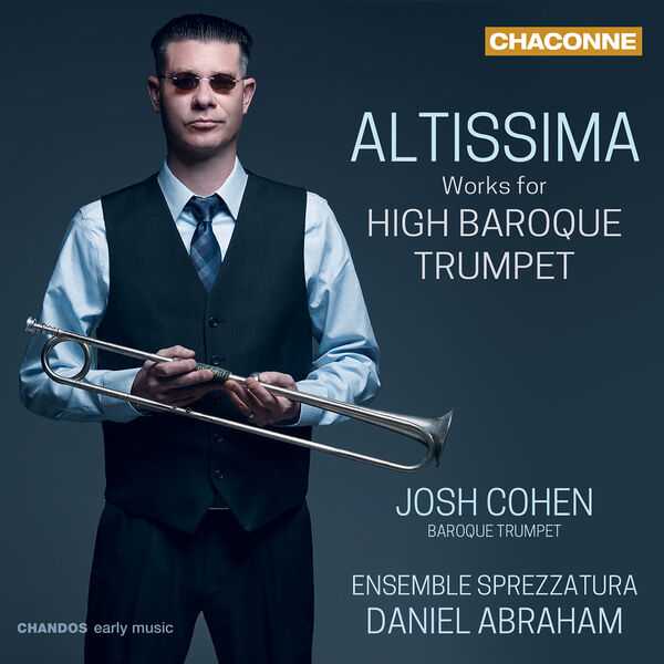 Josh Cohen, Daniel Abraham: Altissima - Works for High Baroque Trumpet (24/96 FLAC)