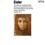 Eisler - Woodburry-Liederbüchlein, Kanons für gemischten Chor, Fünf Kinderlieder nach Brecht, Gegen den Krieg, Septett no.1 (FLAC)