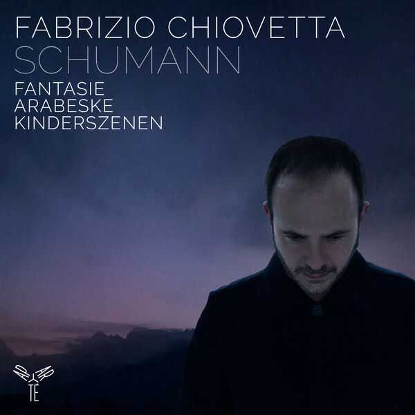 Fabrizio Chiovetta: Schumann - Fantasie, Arabeske, Kinderszenen (24/96 FLAC)