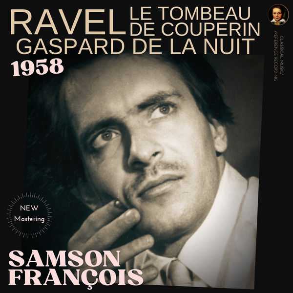 Samson François: Ravel - Gaspard de la Nuit, Le Tombeau de Couperin (24/96 FLAC)
