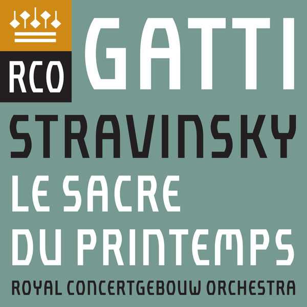 Gatti: Stravinsky - Le Sacre du Printemps (24/192 FLAC)