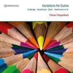 Tilman Hoppstock - Variations for Guitar: Froberger, Buxtehude, Bach, Beethoven et al. (FLAC)
