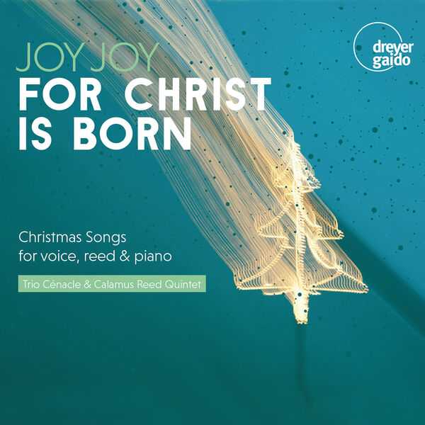 Joy, Joy, for Christ is Born (FLAC)
