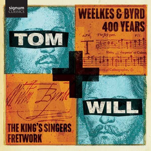 King's Singers, Fretwork: Tom + Will. Weelkes & Byrd - 400 Years (24/96 FLAC)