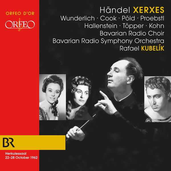 Kubelík: Händel - Xerxes. 22-28 October 1962 (FLAC)