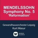 Kurt Masur: Mendelssohn - Symphony no.5 (FLAC)