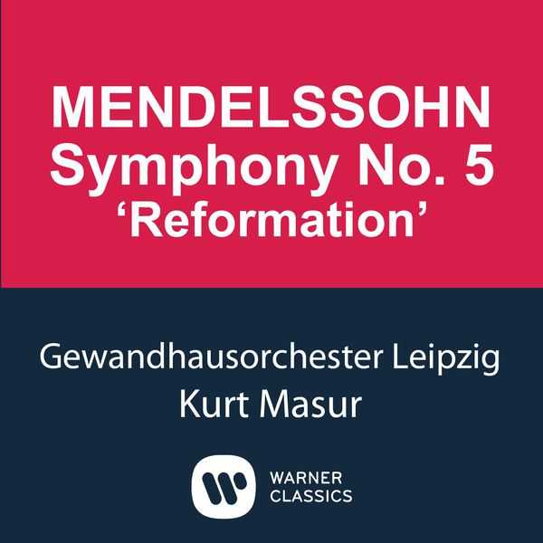 Kurt Masur: Mendelssohn - Symphony no.5 (FLAC)