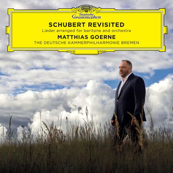 Matthias Goerne: Schubert Revisited - Lieder Arranged for Baritone and Orchestra (24/96 FLAC)
