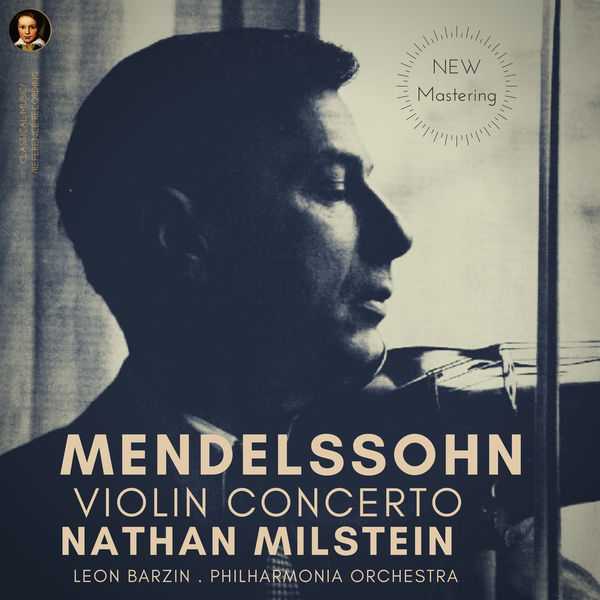 Nathan Milstein: Mendelssohn - Violin Concerto (24/96 FLAC)