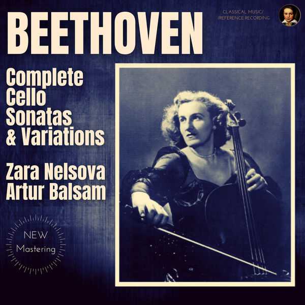 Zara Nelsova, Arthur Balsam: Beethoven - Complete Cello Sonatas & Variations (24/44 FLAC)