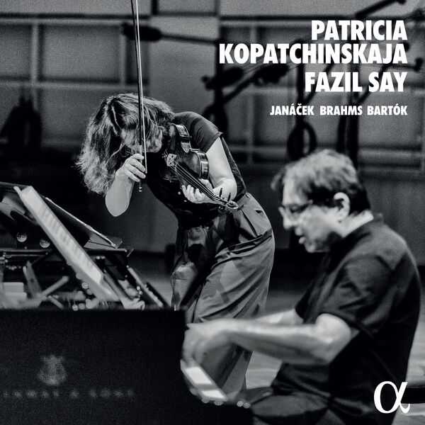Patricia Kopatchinskaja, Fazıl Say: Janáček, Brahms, Bartók (24/96 FLAC)