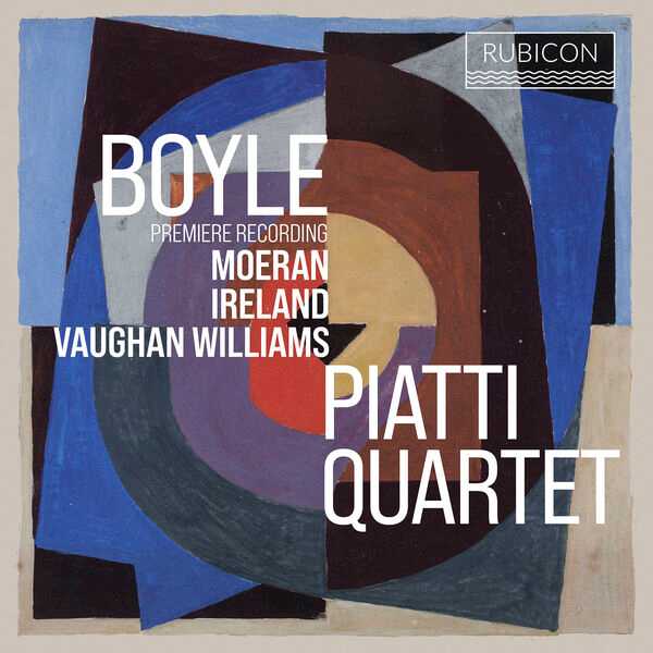 Piatti Quartet - Boyle, Moeran, Ireland, Vaughan Williams (24/96 FLAC)