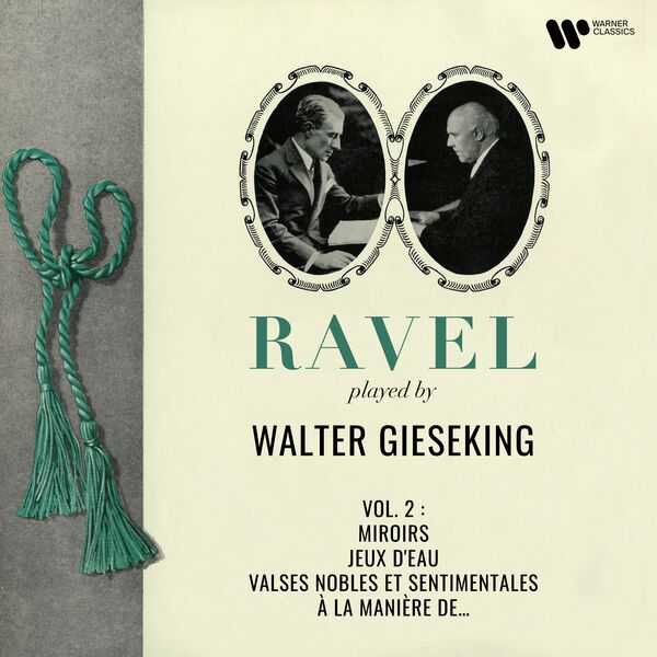 Ravel played by Walter Gieseking vol.2 (24/192 FLAC)