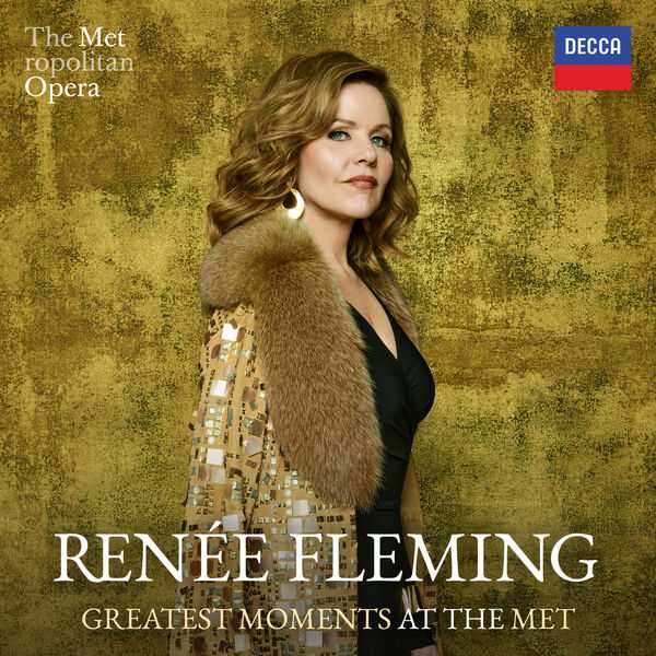 Renée Fleming - Greatest Moments at the Met (24/48 FLAC)