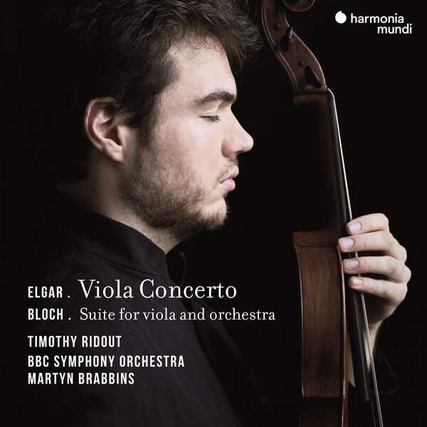 Timothy Ridout, Martyn Brabbins: Elgar - Viola Concerto, Bloch - Suite for Viola and Orchestra (24/192 FLAC)
